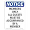 Signmission OSHA Notice Sign, 10" Height, Rigid Plastic, Members Only All Guests Must Be Sign, Portrait OS-NS-P-710-V-14202 - alternate 1